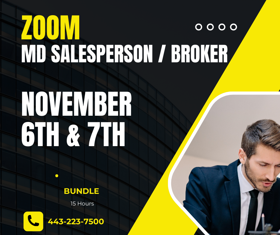 MD Salesperson/Broker Convenience Bundle 1 (TWO DAYS)-ZOOM CE November 2024