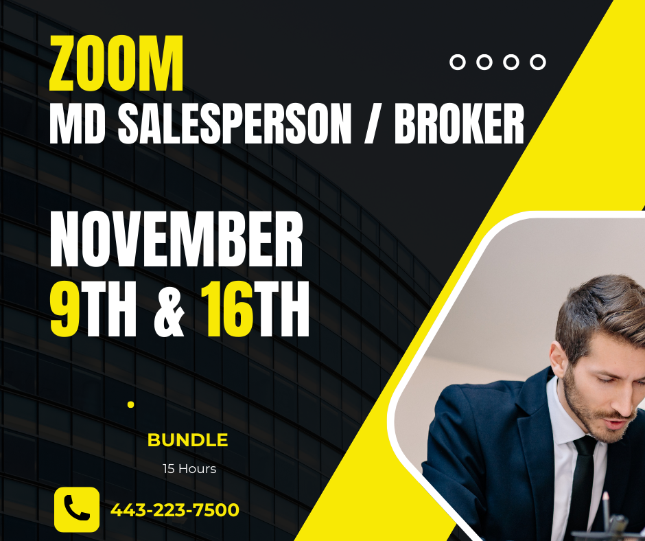 MD Salesperson/Broker Convenience Bundle 4 (TWO DAYS)-ZOOM CE November 2024